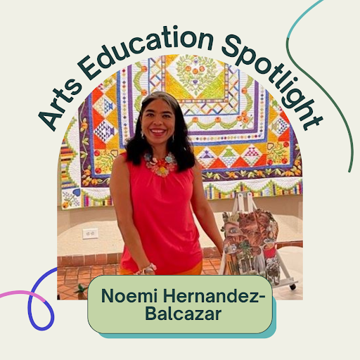 Arts Education Spotlight - Noemi