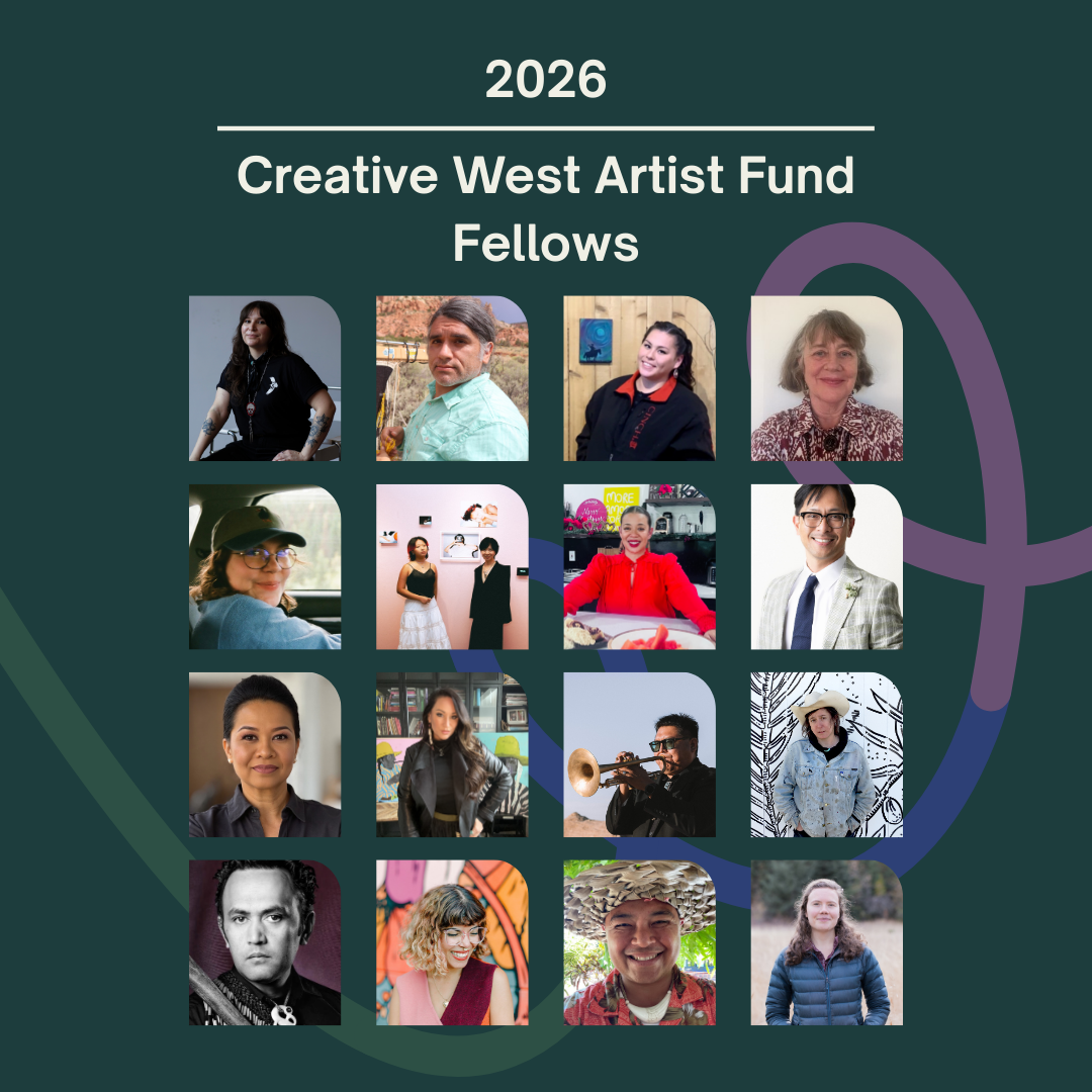2026 Creative West Artist Fund Fellows
